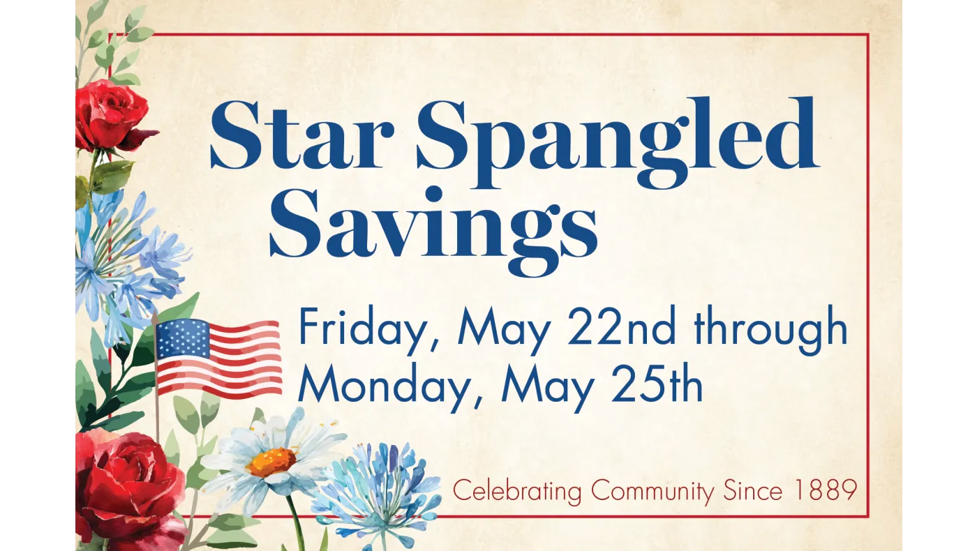 Star Spangled Savings event from May 22 to May 25 with patriotic flowers and American flag graphics.