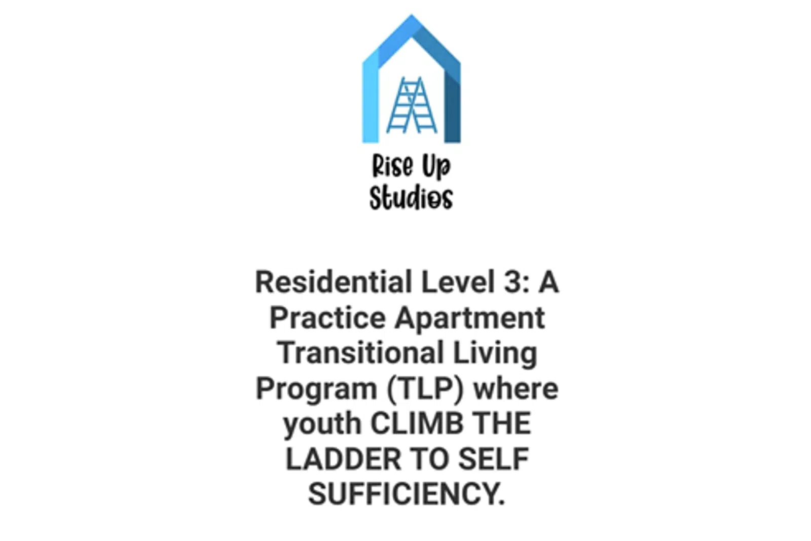Logo of Rise Up Studies with a ladder inside a blue house outline symbolizing growth and self-sufficiency.