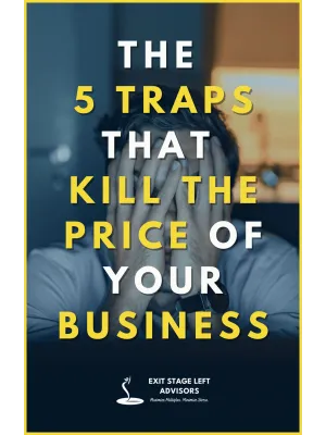Stressed man with face in hands behind text about 5 traps that kill the price of your business.