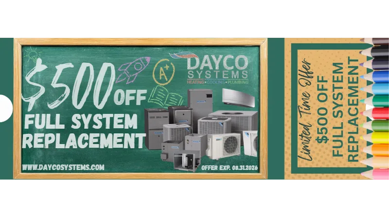 Chalkboard ad with $500 off full system replacement for Dayco Systems heating, cooling, and plumbing.