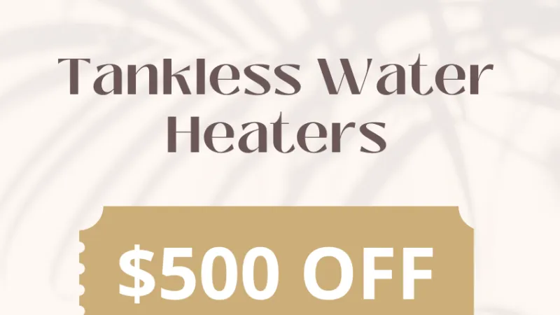 Tankless water heater promotion with $500 off by Dayco Systems heating cooling plumbing services.