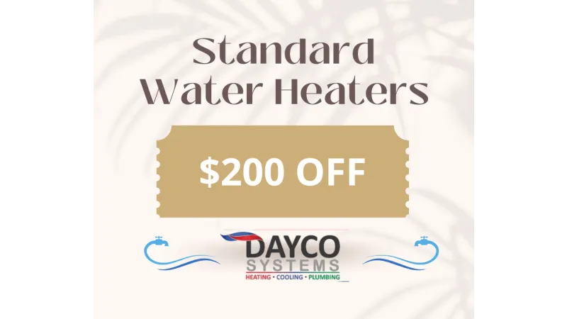Promotion offering $200 off standard water heaters from Dayco Systems with heating, cooling, and plumbing services.