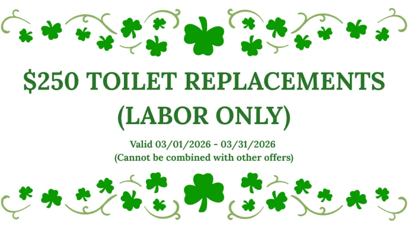 Promotion for $250 labor-only toilet replacements valid March 2026 with shamrock decorations.