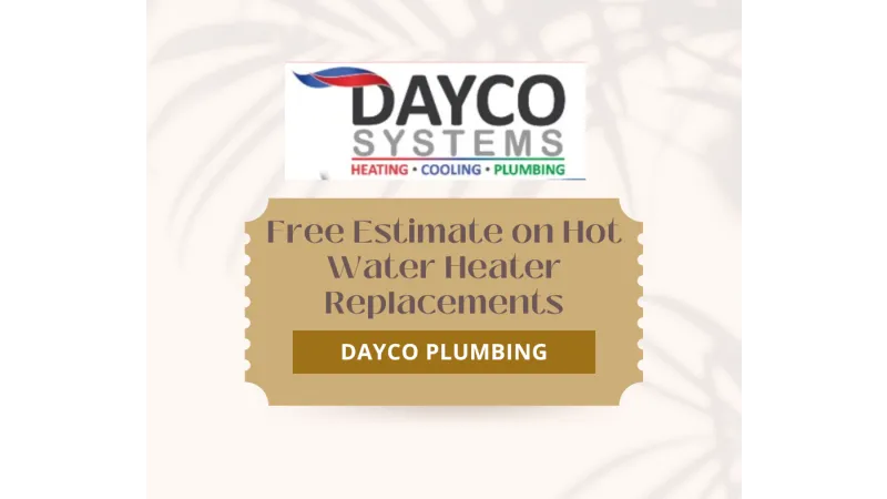 Dayco Systems logo with offer for free estimate on hot water heater replacements by Dayco Plumbing.