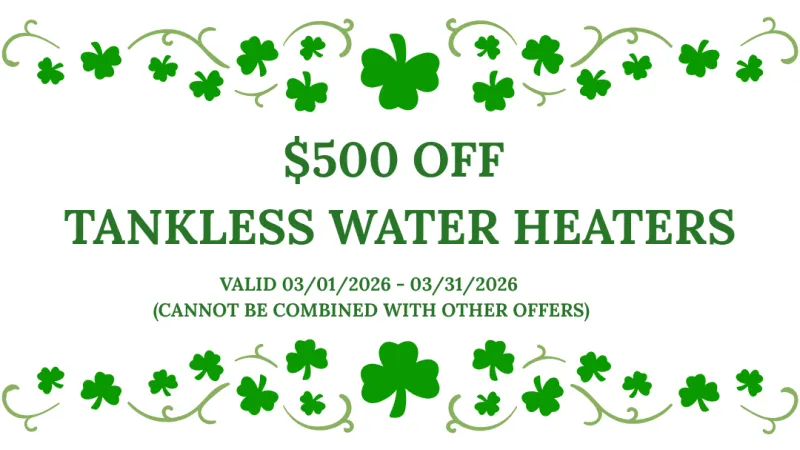 Coupon offering $500 off tankless water heaters with shamrock decorations, valid March 2026 only.