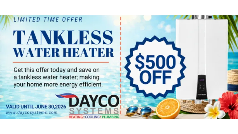 Tankless water heater promotion with $500 off, tropical background, and Dayco Systems branding for energy efficiency.