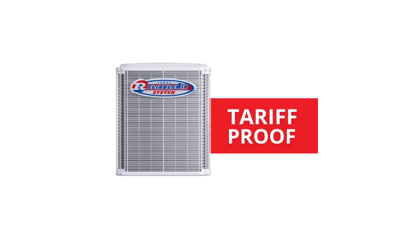 Reliable Air System HVAC unit with a bold red banner stating tariff proof