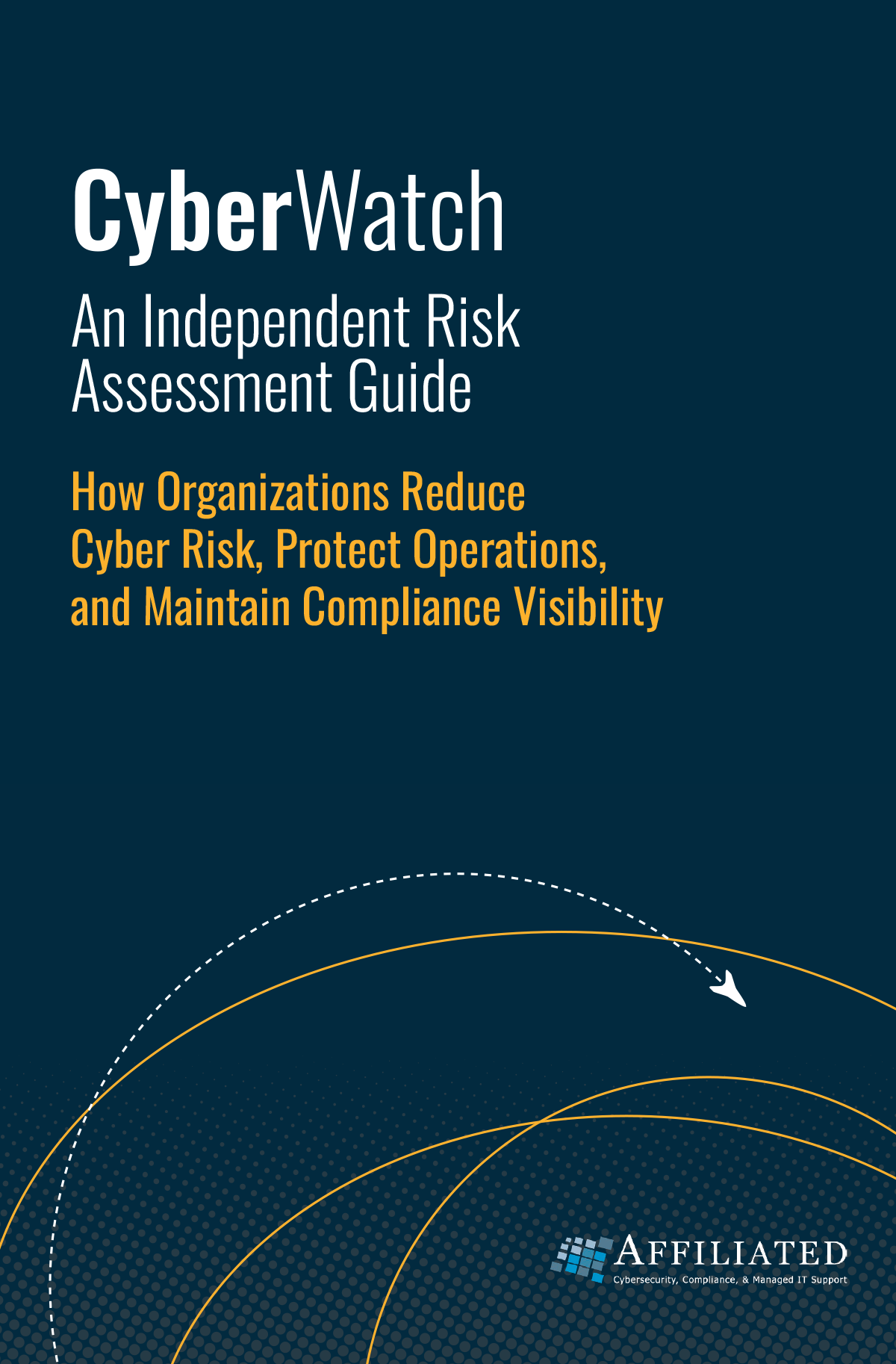 CyberWatch guide cover on reducing cyber risk and protecting operations with compliance visibility in blue and gold design.