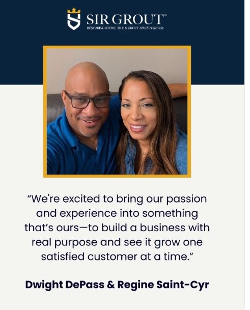 Franchise Owners, Dwight DePass and Regine Saint-Cyr officially open Sir Grout Miami