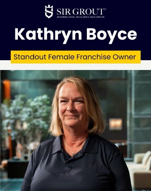 Kathryn Boyce, a multi-unit Sir Grout franchise owner in Central Florida