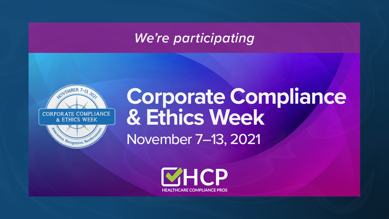 HCP is participating in Corporate Compliance & Ethics Week