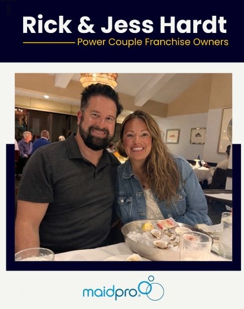 MaidPro Franchisees Rick and Jess Hardt