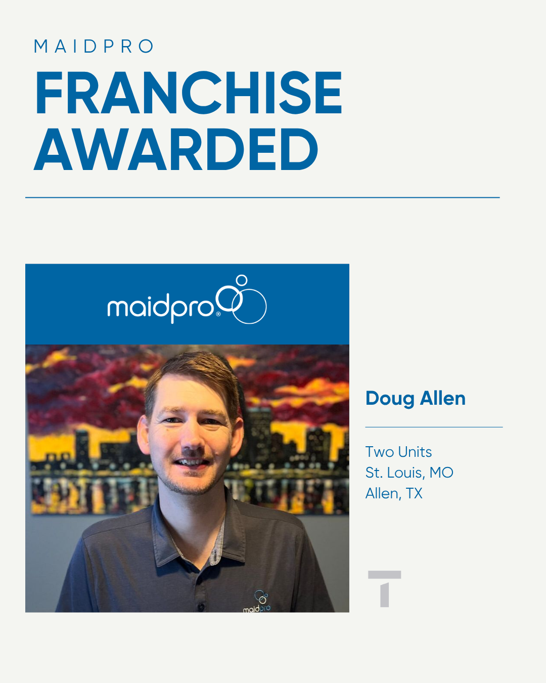 Doug Allen, MaidPro Franchise Owner now owns 10 locations across four states