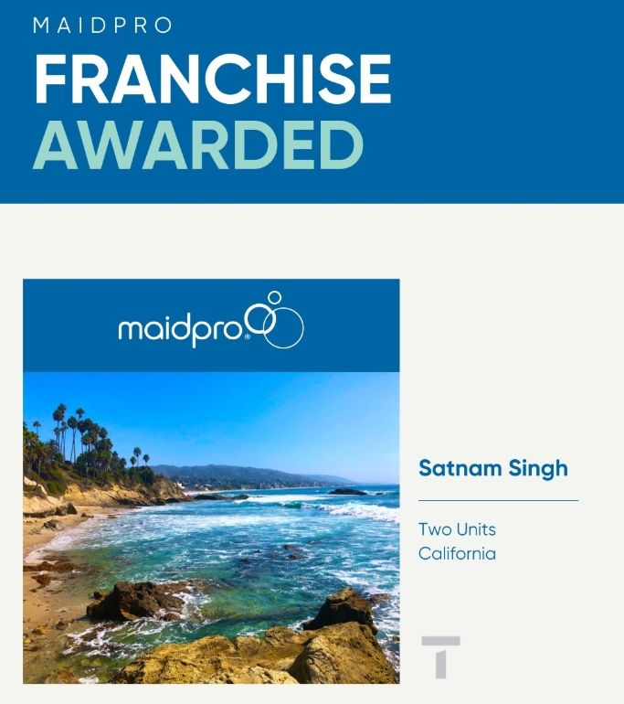 MaidPro franchise owner Satnam Singh expands his footprint into California
