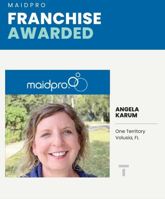 Angela Karum franchise owner of the MaidPro franchise in Volusia County, Florida,