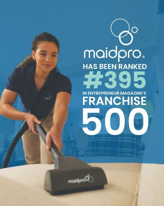 MaidPro Ranks Among Entrepreneur Media's Top Franchises in the 2025 Franchise 500®