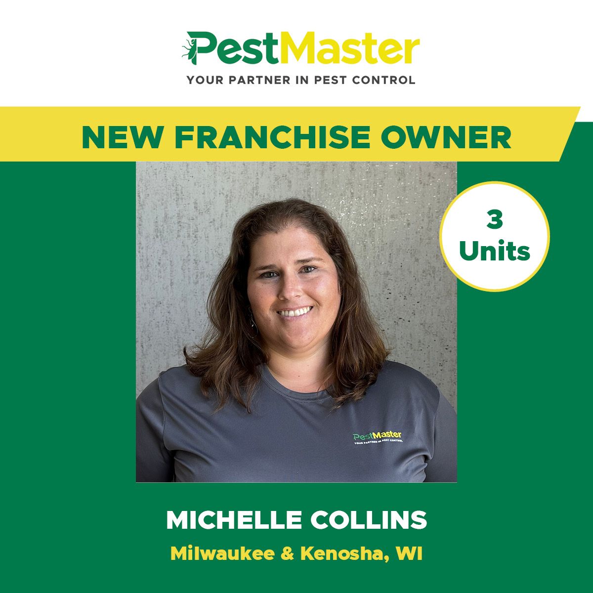 Michelle Collins joins PestMaster, launching one territory in Kenosha and two in Milwaukee, Wisconsin.