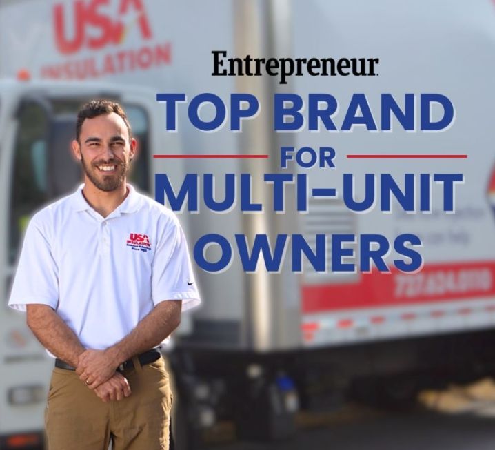 USA Insulation has been recognized as one of the nation's Top Brands for Multi-Unit Owners by Entrepreneur Media.