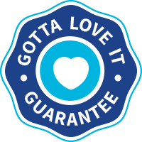 Gotta Love It Guarantee®