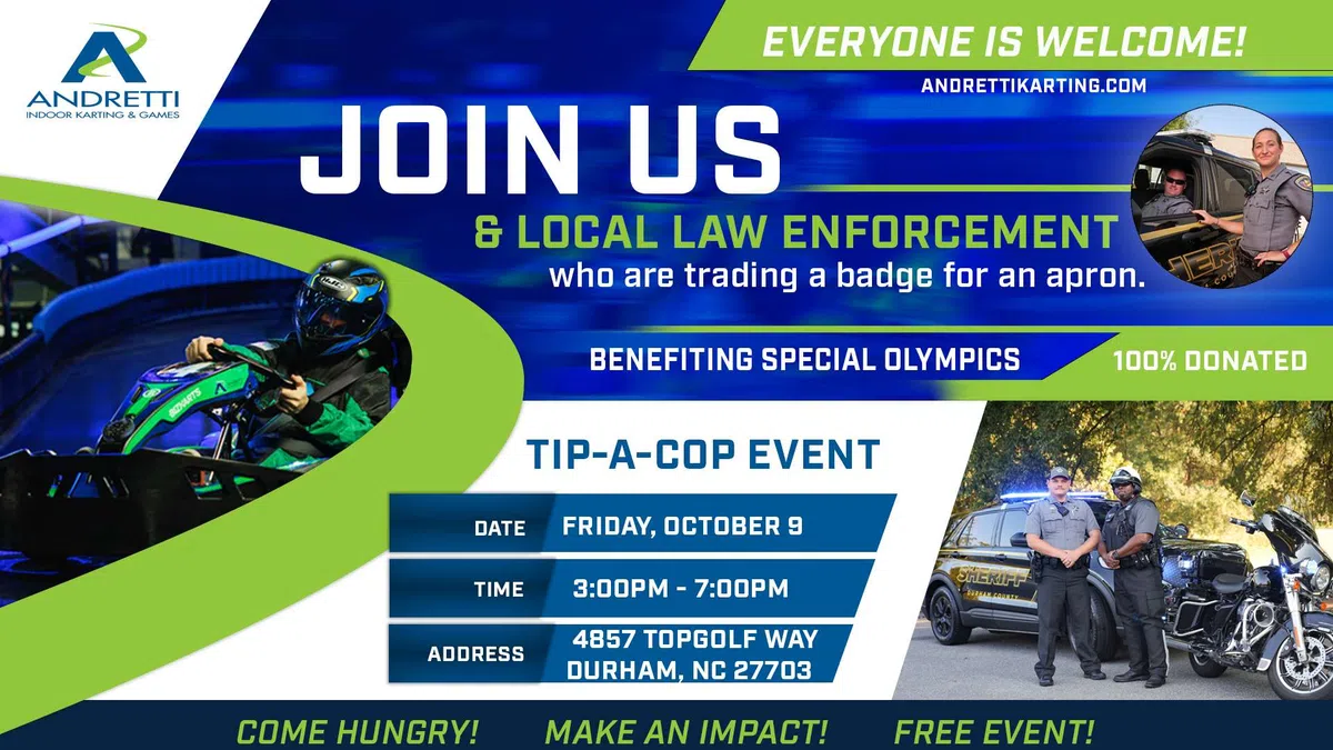 Join Tip-A-Cop event with local law enforcement at Andretti Karting benefiting Special Olympics in Durham NC on October 9.