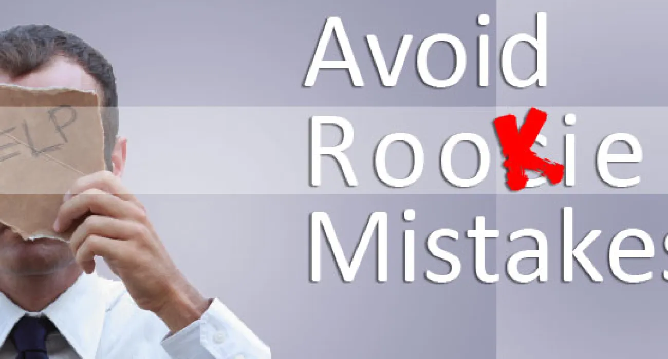 Entrepreneur Series – Lesson 4 – Avoid Rookie Mistakes  