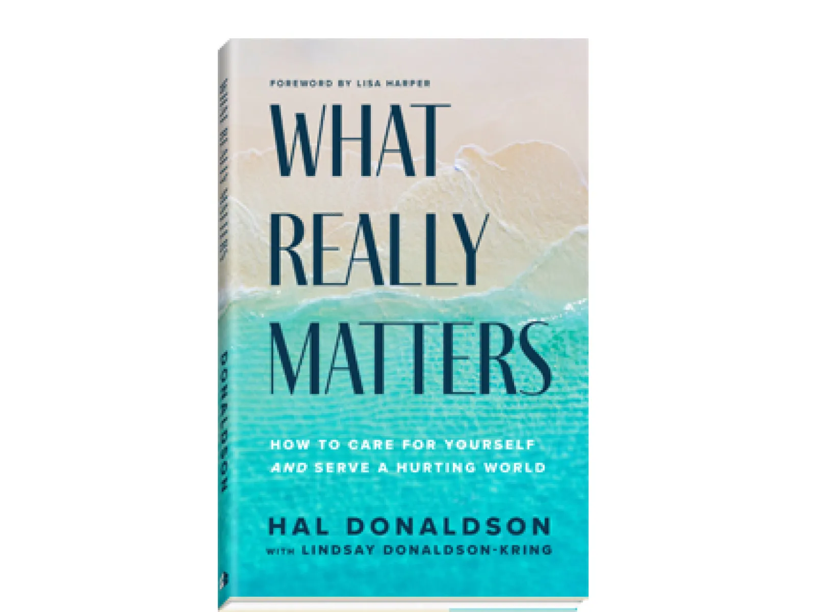 Book cover of What Really Matters by Hal Donaldson with blue ocean and sandy shore background.