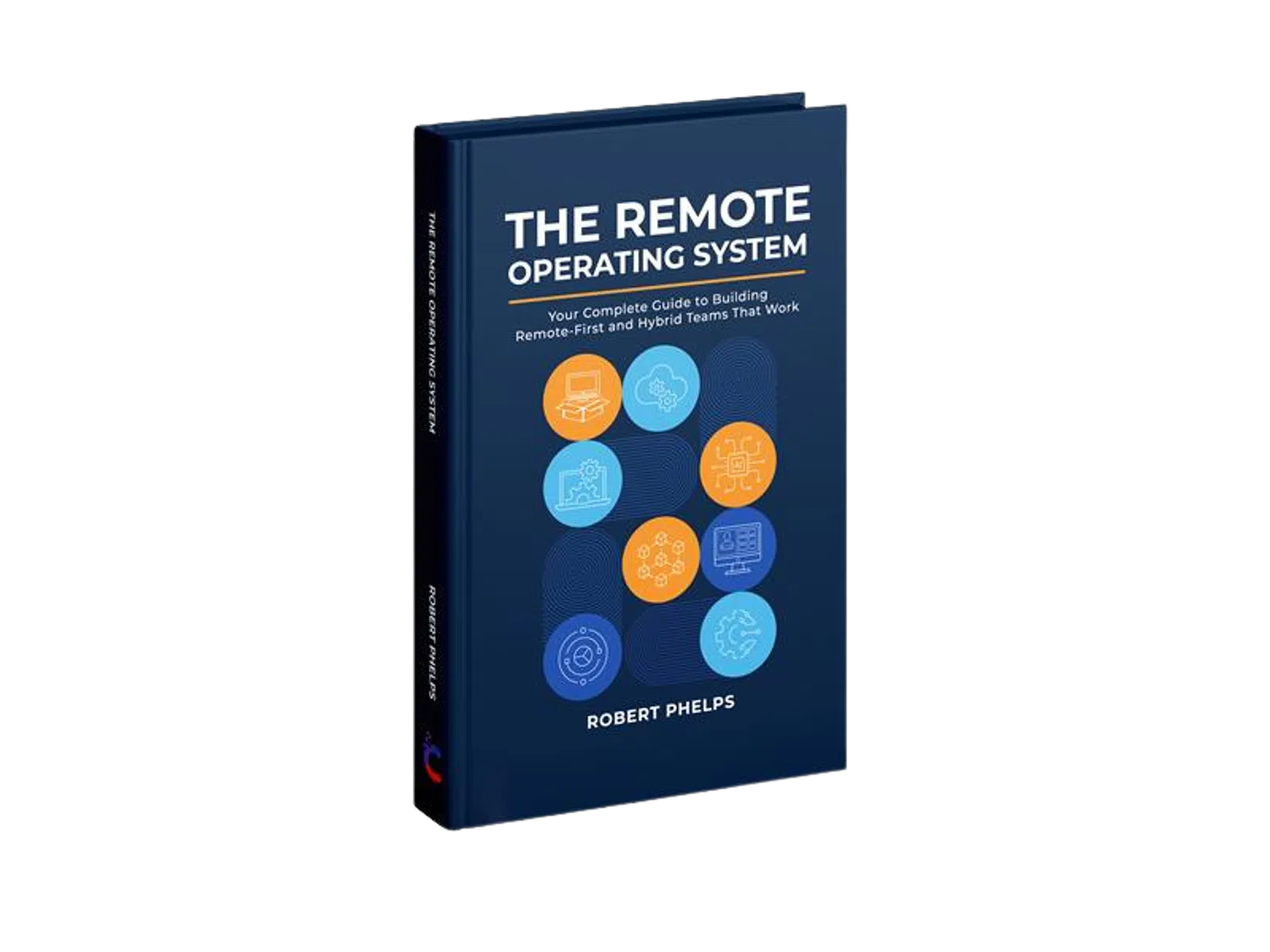 Book cover of The Remote Operating System by Robert Phelps with icons representing remote and hybrid teams.