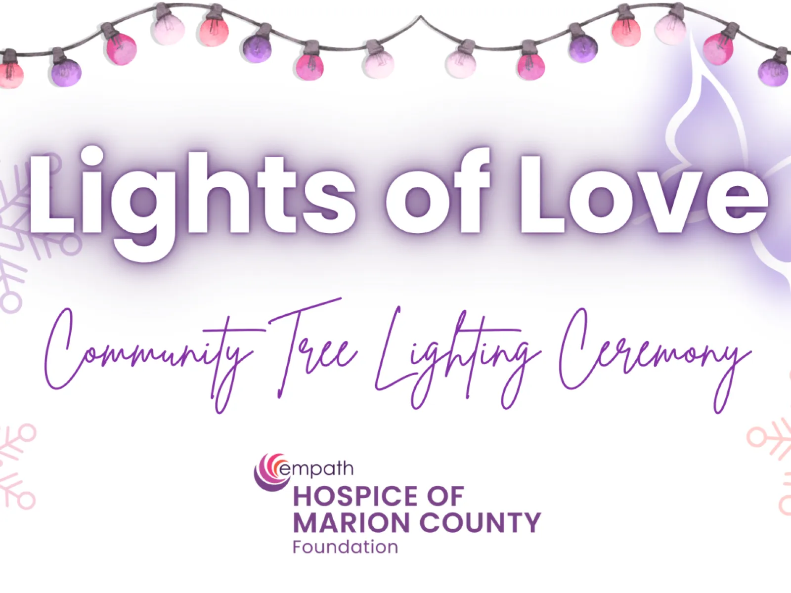Lights of Love community tree lighting ceremony banner with string lights, snowflakes, butterfly, and Hospice of Marion County logo.