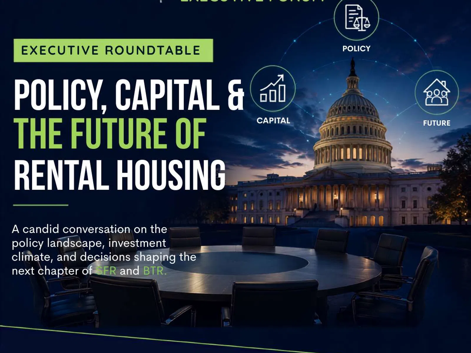 Executive roundtable on policy, capital, and the future of rental housing with Capitol building backdrop at night.
