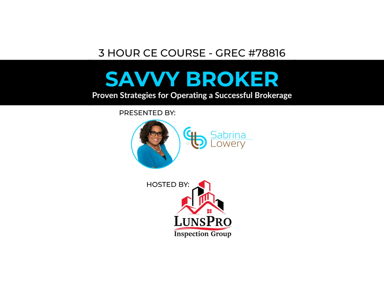Tech Bootcamp 3-hour CE course for brokers and real estate leaders presented by Sabrina Lowery hosted by LunsPro Inspection Group.