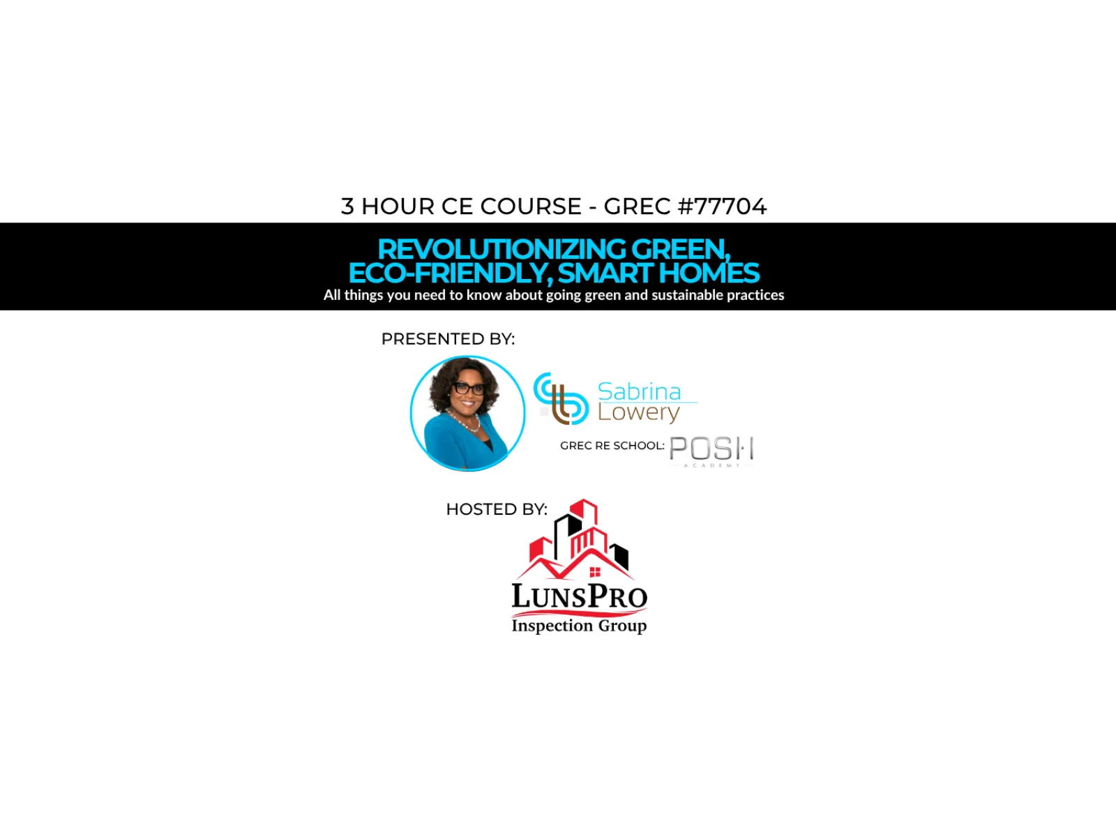 Course advertisement for a 3-hour CE class on green, eco-friendly, smart homes presented by Sabrina Lowery and hosted by LunsPro.