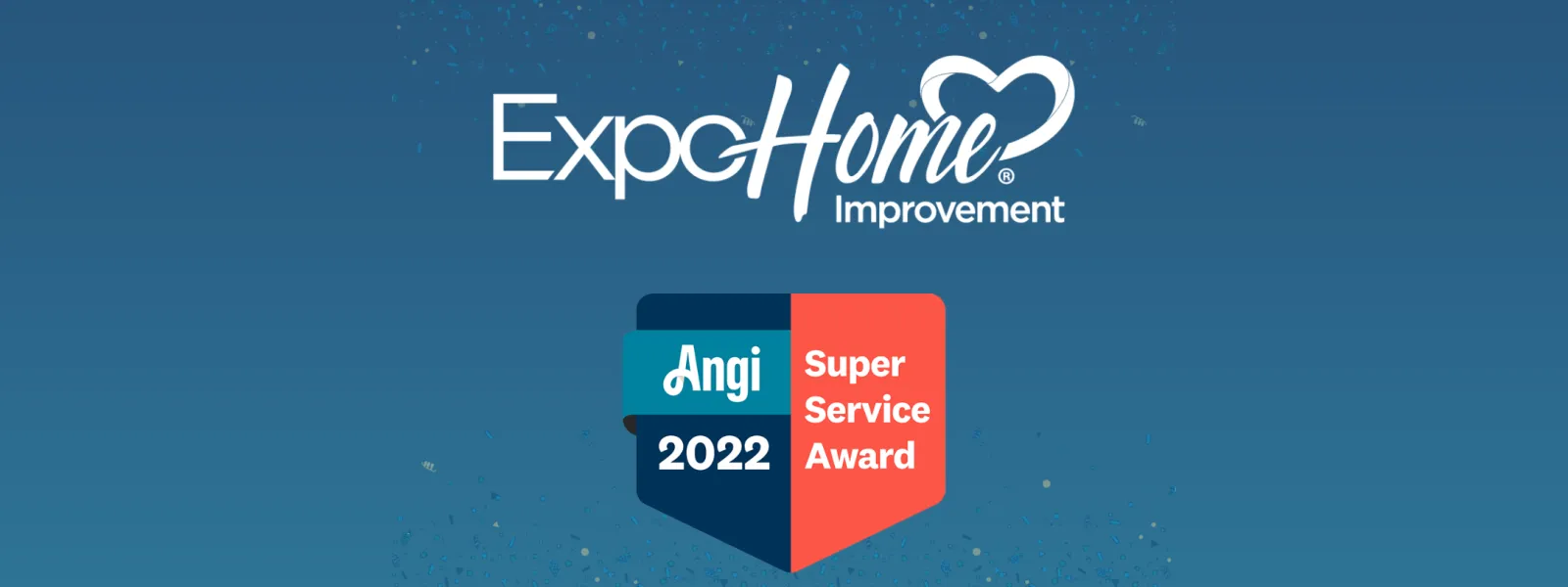 Expo Home Improvement Receives the Angi Super Service Award