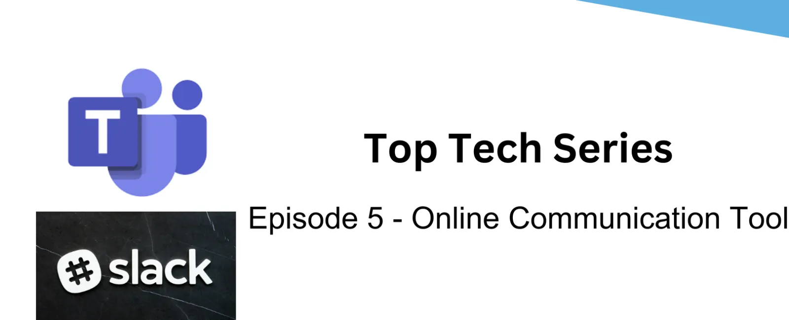 Top Tech Series #5 – Online Communication Tools