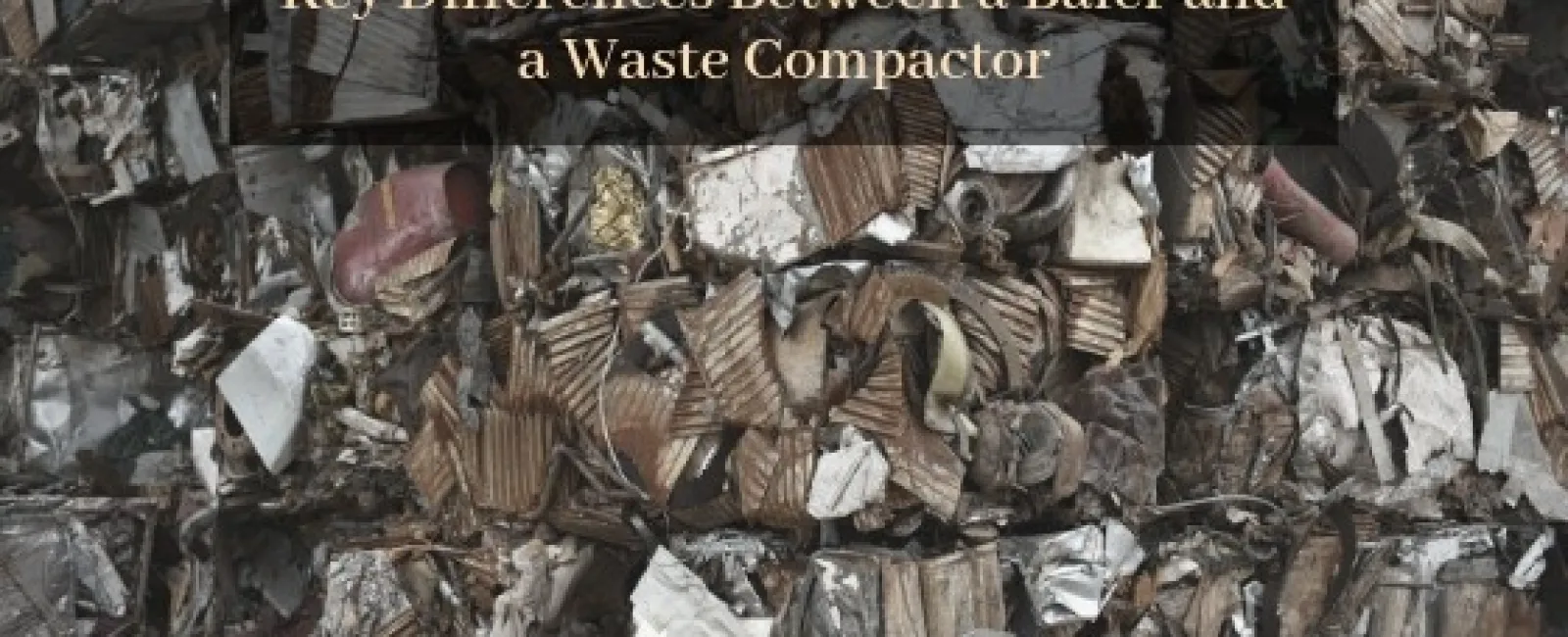 Close-up of compacted recyclable materials showcasing key differences between a baler and a waste compactor.