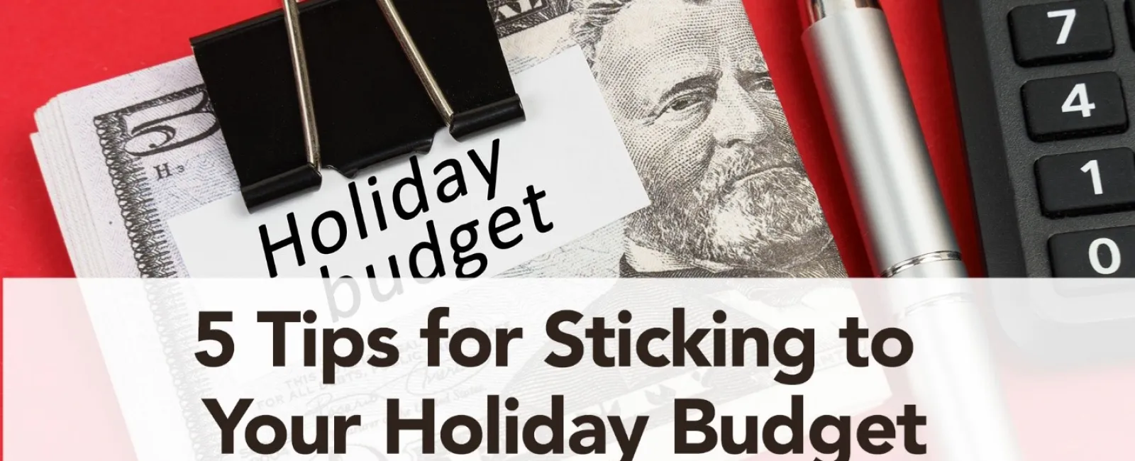 5 Tips for Sticking to Your Holiday Budget | Day Air Credit Union