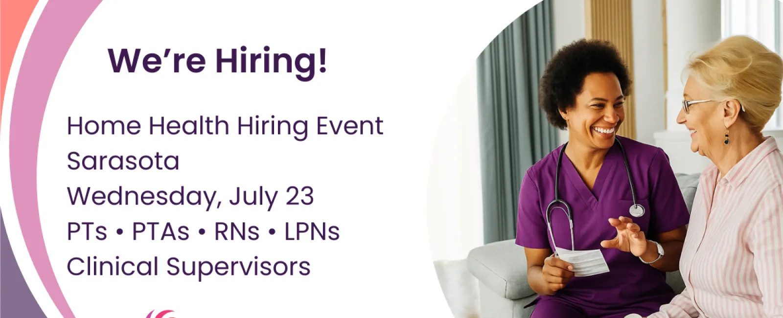 Job hiring event for home health positions in Sarasota with smiling healthcare worker and senior patient.