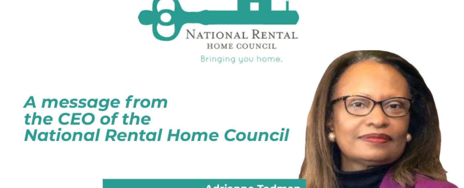 Adrianne Todman, CEO of National Rental Home Council, delivers a message about rental housing and home solutions.