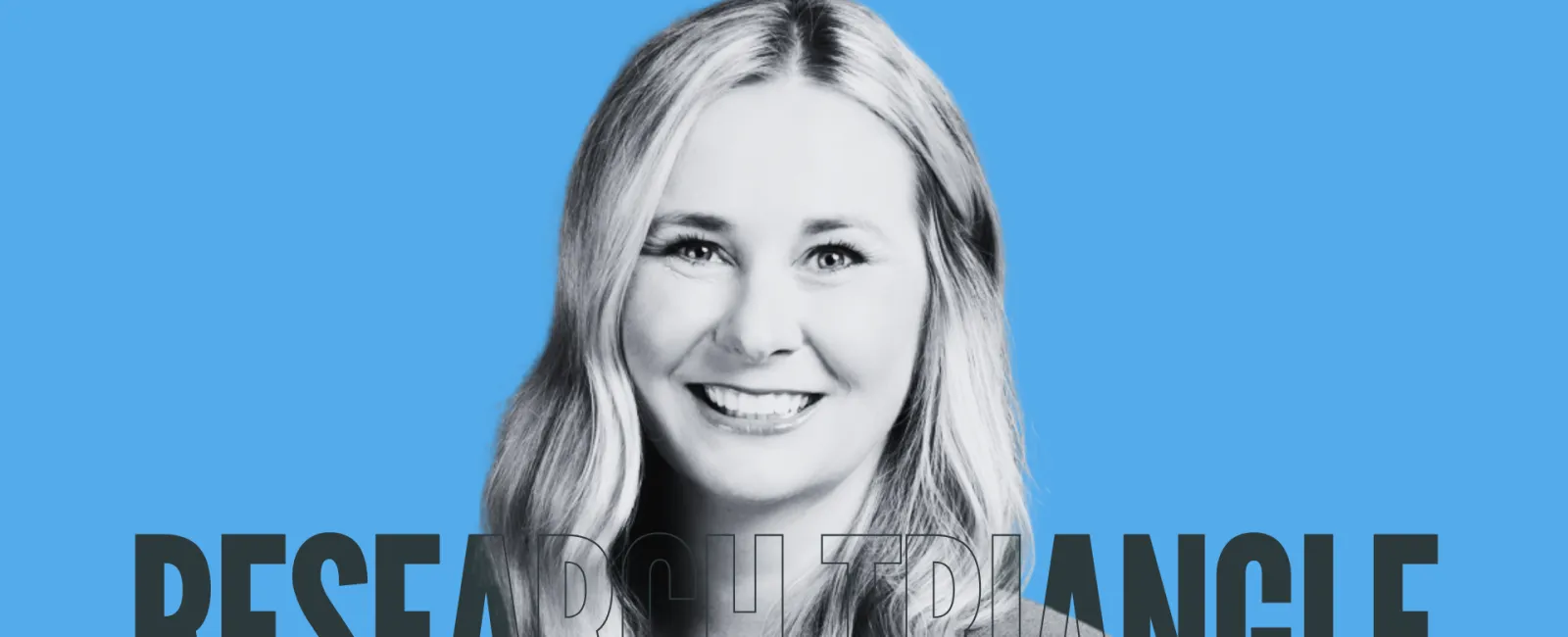 Smiling woman with long hair on blue background with text Research Triangle, Raleigh, Durham, Chapel Hill, NC