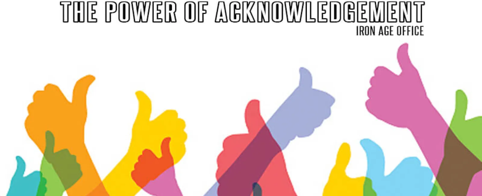 The Power Of Acknowledgement