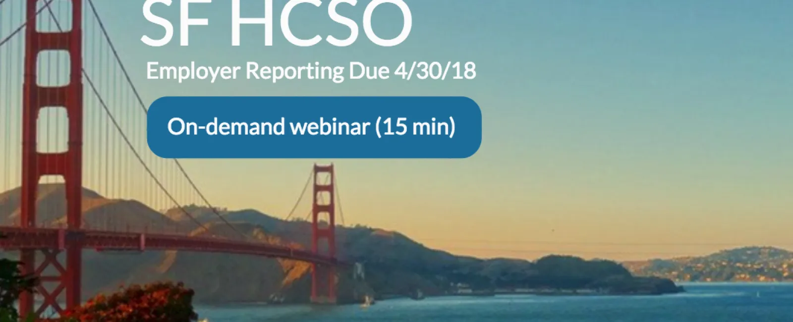 [On-Demand Webinar] SF HCSO - Employer Basics
