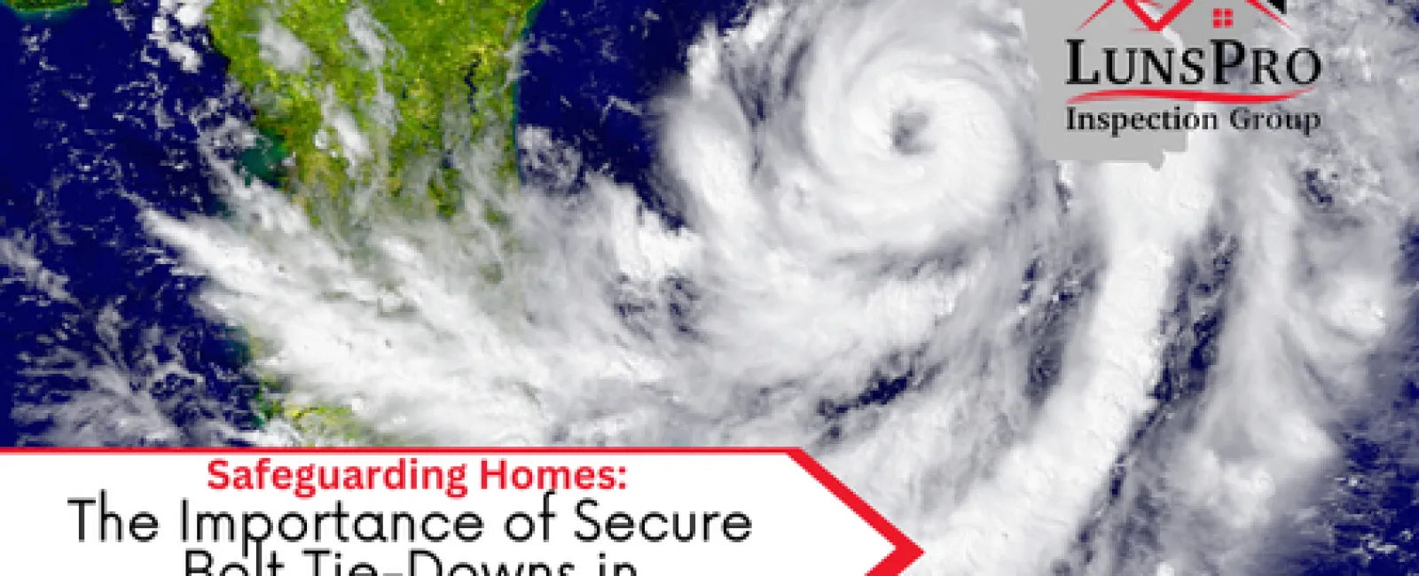 Safeguarding Homes: The Importance of Secure Bolt Tie-Downs in Hurricane-Prone Areas