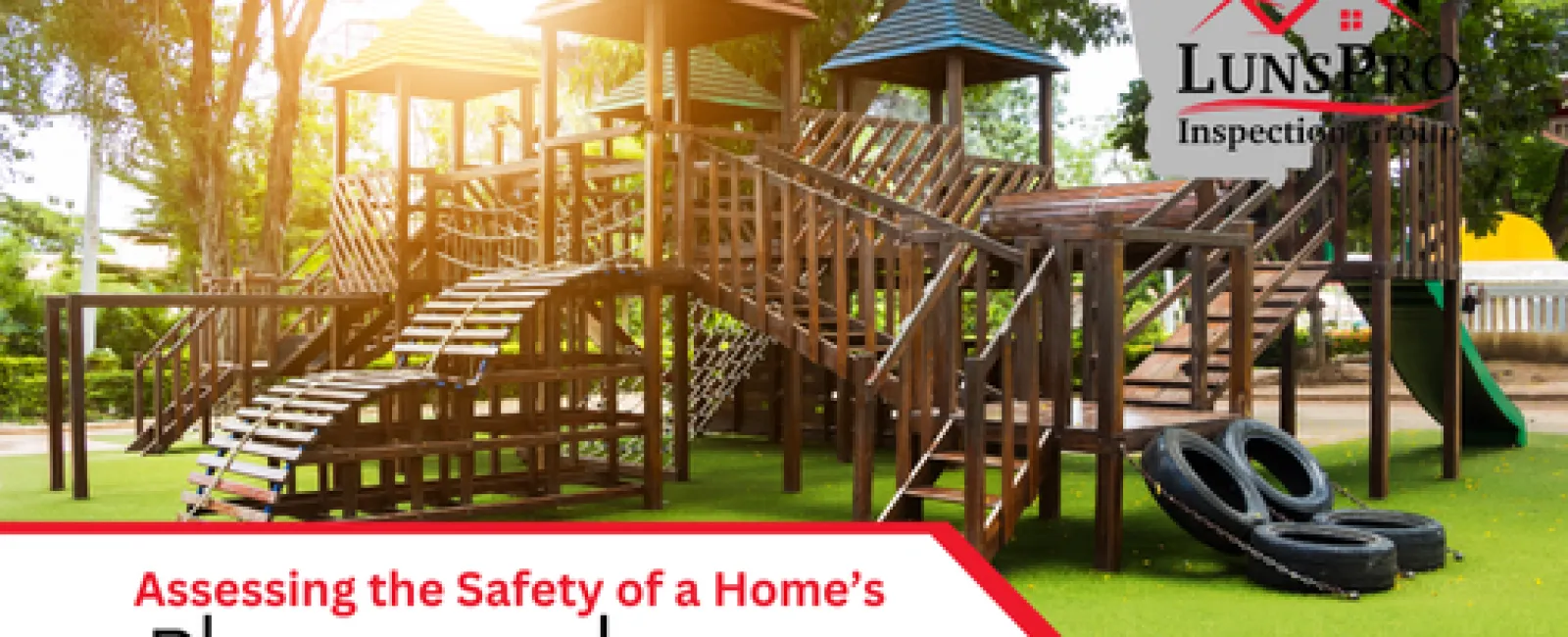 Assessing the Safety of a Home’s Playground or Outdoor Equipment