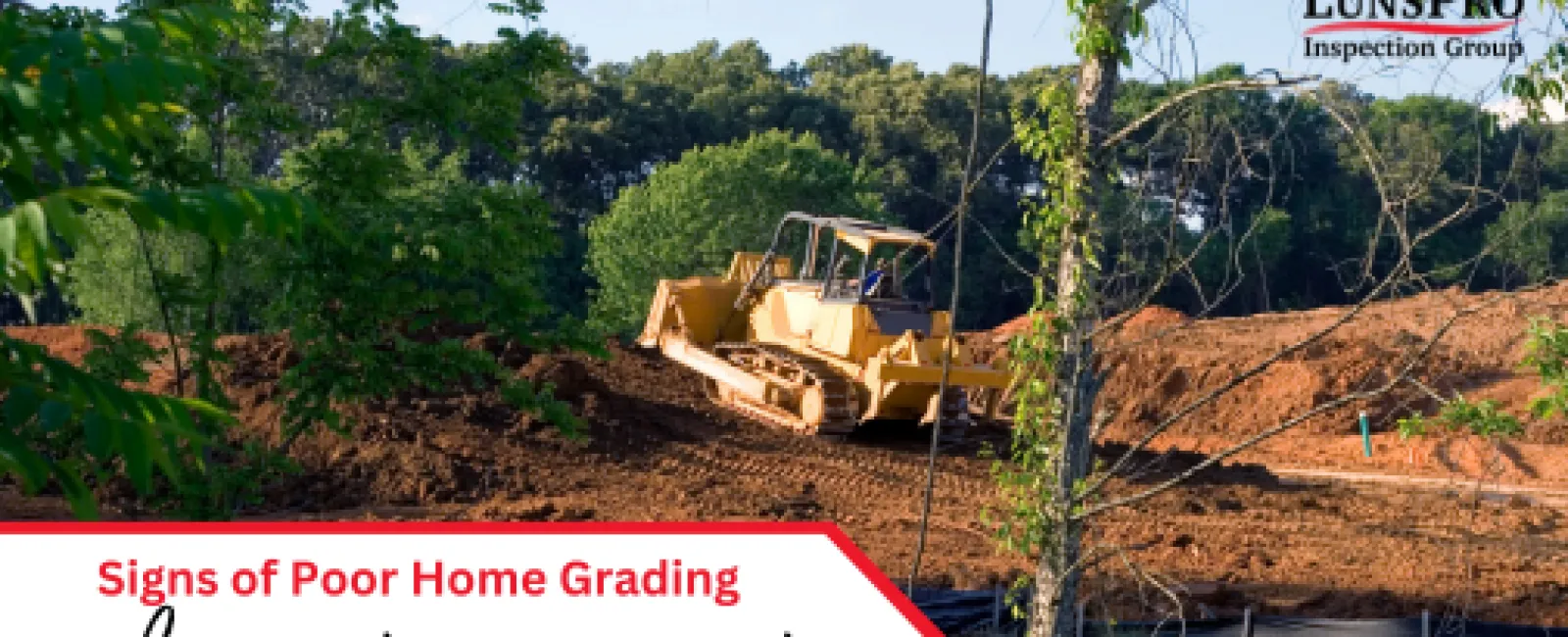 Signs of Poor Home Grading and How to Improve It