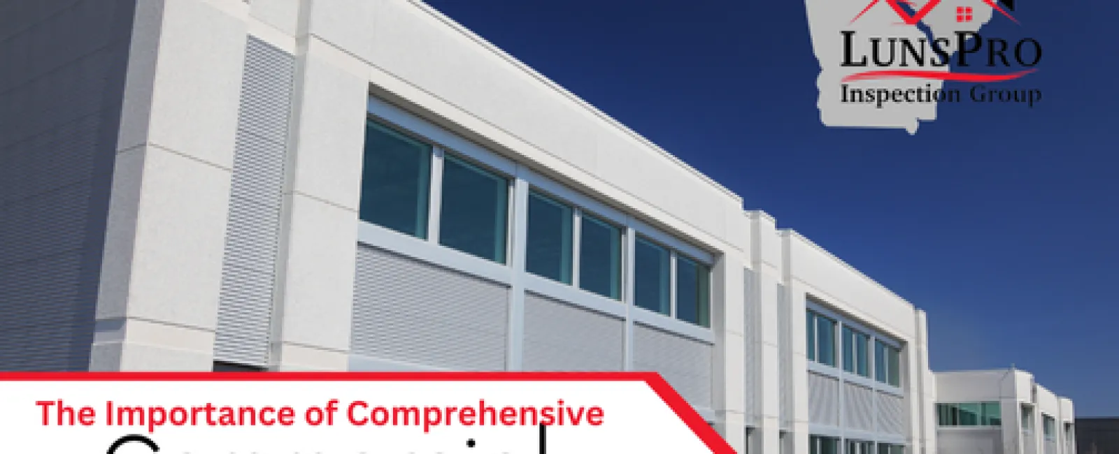 The Importance of Comprehensive Commercial Inspections