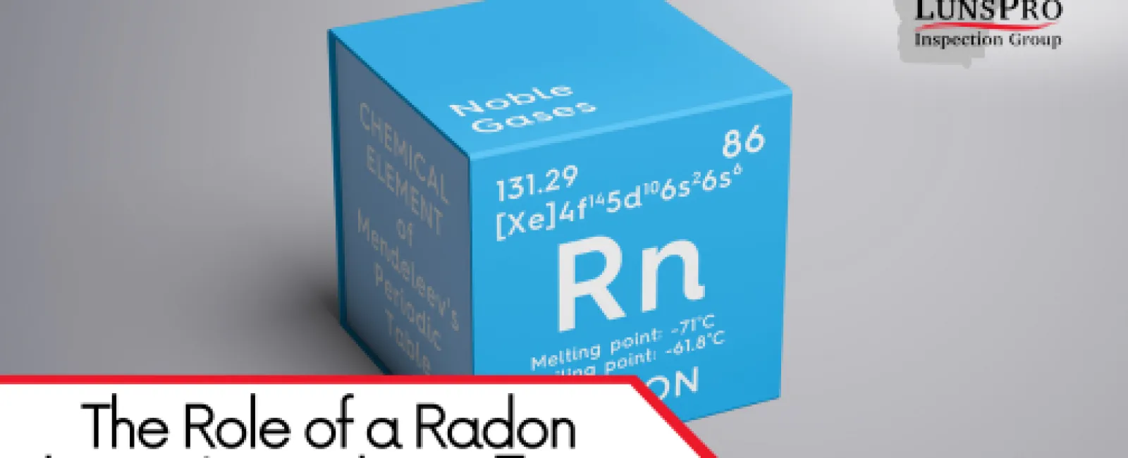 The Role of a Radon Inspection in Long-Term Home Safety