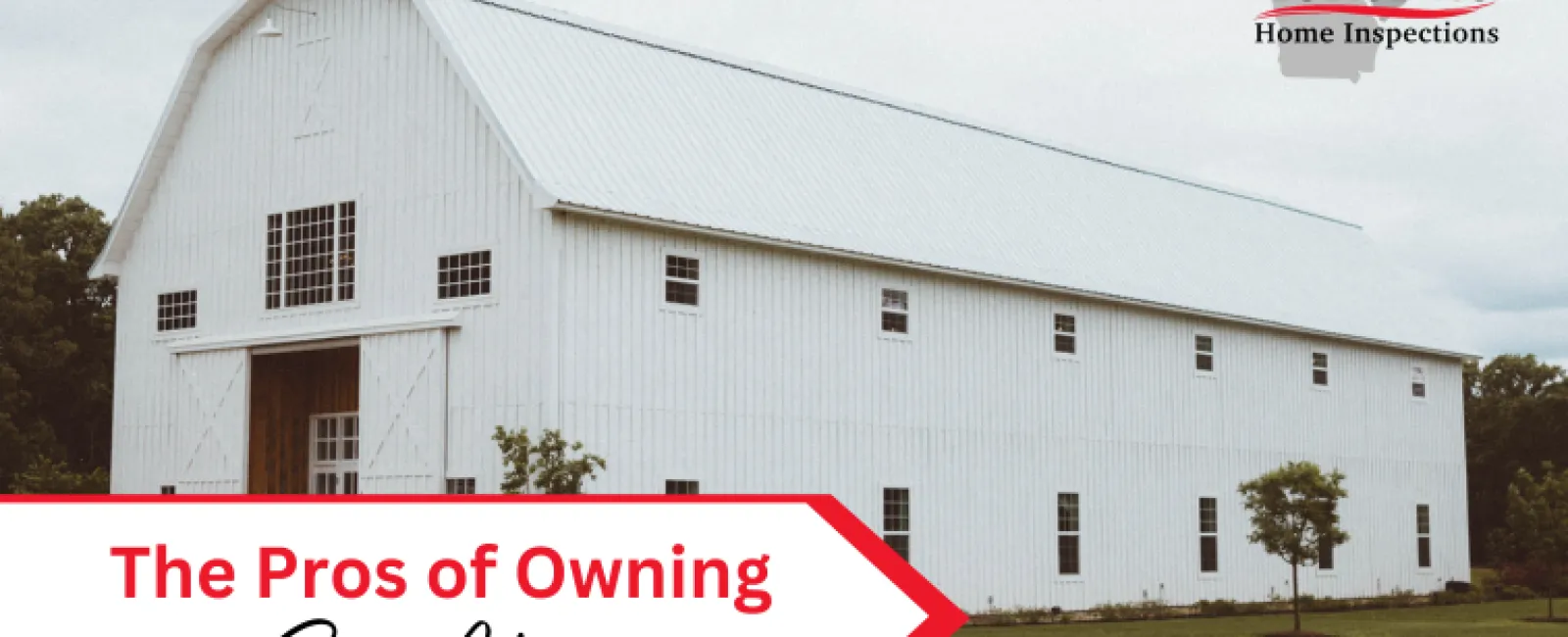 The Pros of Owning a Barn Home