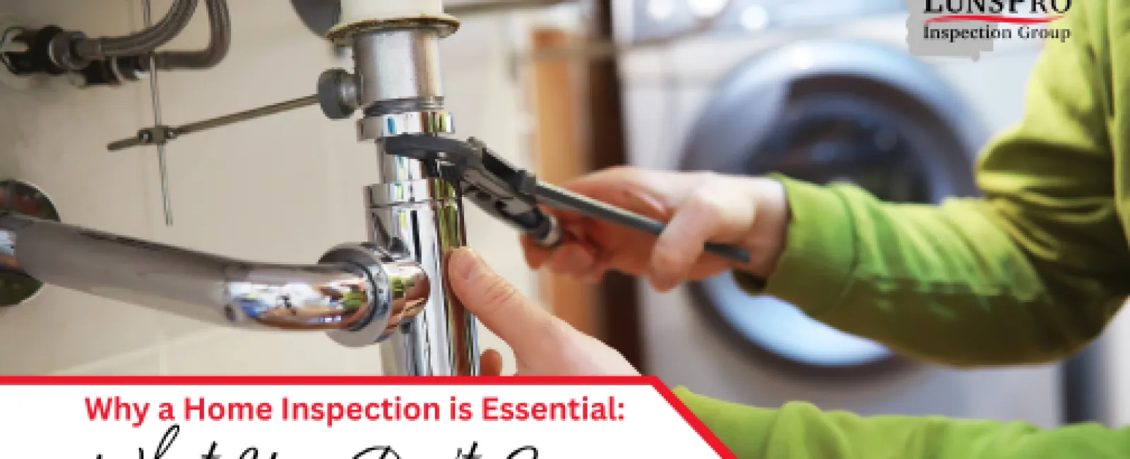 Why a Home Inspection is Essential: What You Don’t See Could Cost You