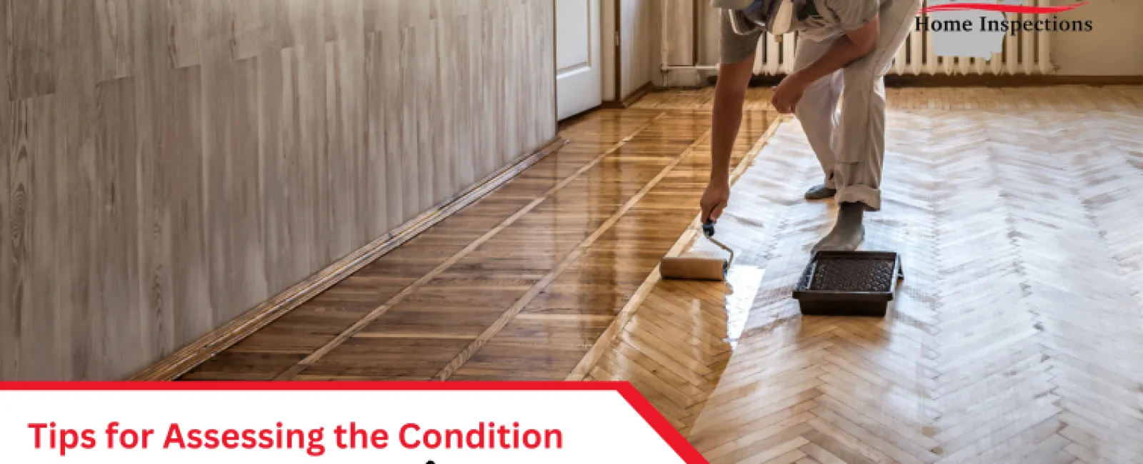 Tips for Assessing the Condition of a Home's Flooring