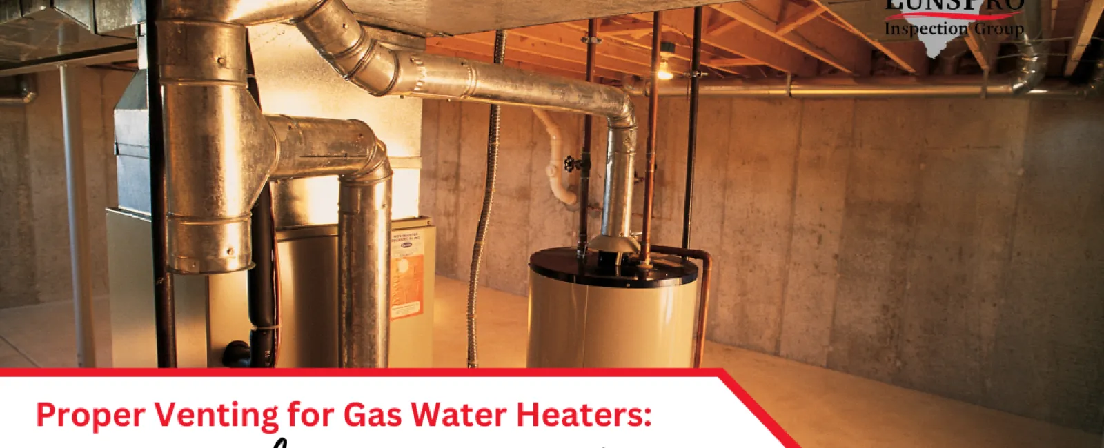 Proper Venting for Gas Water Heaters: A Crucial Home Safety Tip