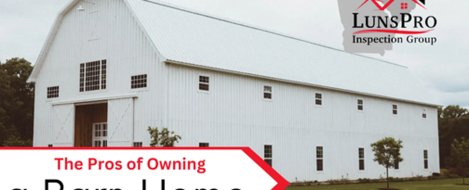 The Pros of Owning a Barn Home